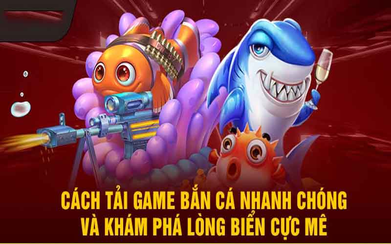 tải game bắn cá